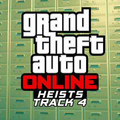 GTA Online Heists - Track 4