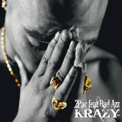 2Pac feat Bad Azz - Krazy