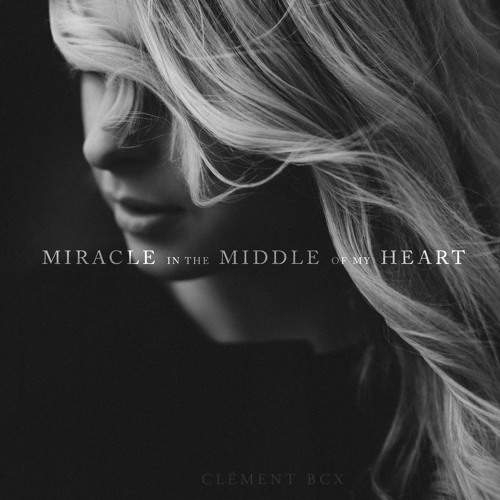 Miracle in the Middle of my Heart