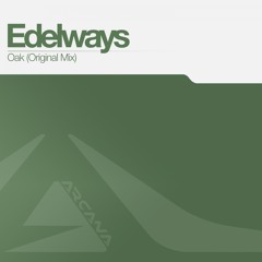 ARC017 : Edelways - Oak (Original Mix) [Available 23/03/2015]