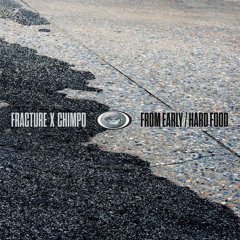 Fracture x Chimpo - From Early [Fracture's Reduction Mix] - Metalheadz