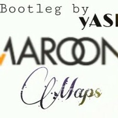 Maroon 5 maps (bootleg by yash)