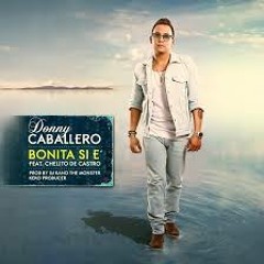 122. Bonita Si E' - Donny Caballero [Cantaro Dj] [Rework]