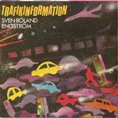 Sven-Roland Engström - Trafikinformation (Instrumental Version)