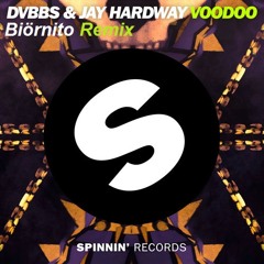 DVBBS & Jay Hardway - Voodoo (Biörnito Remix) [Free Download]