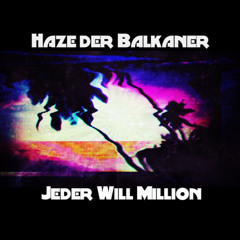 Jeder Will Million (prod. by DuqueNuquem)