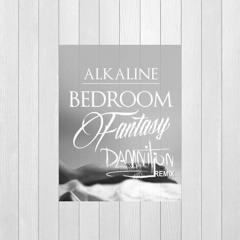 Bedroom Fantasy (Damnitjon Remix) - Alkaline