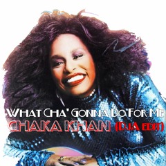 Chaka Khan - What Cha' Gonna Do For Me (DjA Edit) °!° Preview °!°