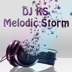DJ KS - Melodic Storm