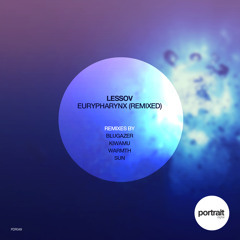 Lessov - Eurypharynx (Blugazer Remix)