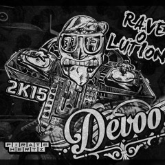 # RAVE0LUTION - DEVOO - 2K15