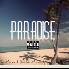 Paradise ft Buttah Monopoly