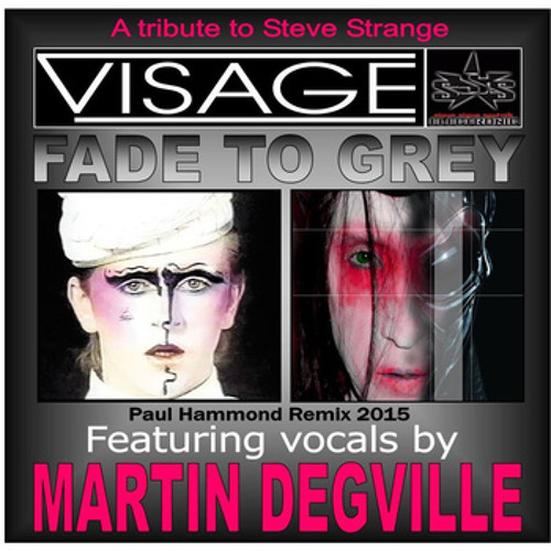 Martin Degville- Fade to Grey