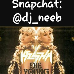 JERSEY CLUB ( KESHA - DIE YOUNG REMIX) - DJ Neeb