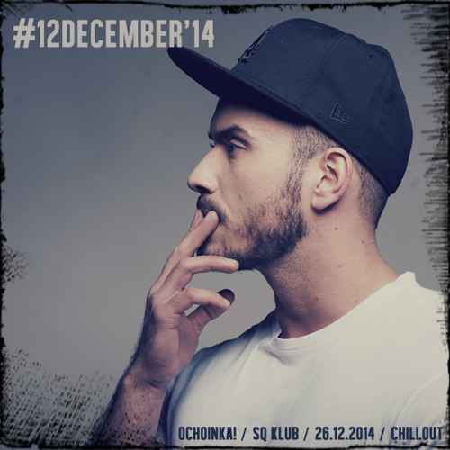 #12DECEMBER pres. Ochoinka!14 (SQ/chillout)