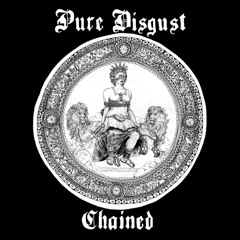 Pure Disgust - Guilty