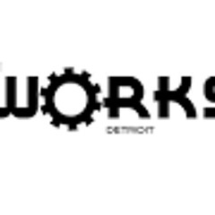 Live at The Works Detroit