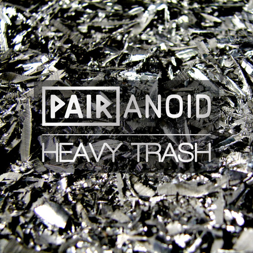Heavy Trash (Original Mix)