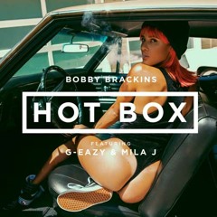 Bobby Brackins Ft. G - Eazy & Mila J - Hot Box Remix