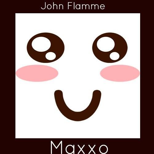 John Flamme - Maxxo (Original Mix)