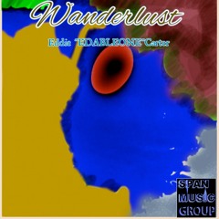 Wanderlust - Eddie  "EDABLEONE"  Carter