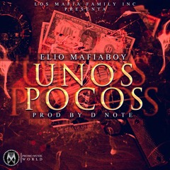 Elio Mafiaboy - Unos Pocos