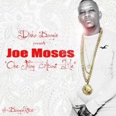 DISKO BOOGIE ft JOE MOSES "ONE THING ABOUT ME" ft DIAMOND ORTIZ prod. by DISKO