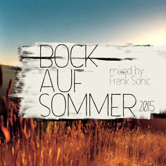 Frank Sonic - Bock Auf Sommer 2015