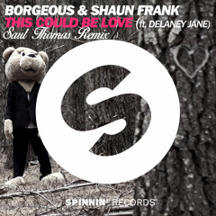 Borgeous & Shaun Frank - This Could Be Love Feat. Delaney Jane (Saul Thomas Remix)