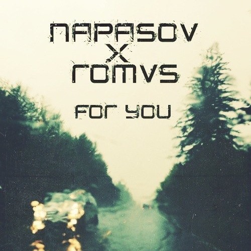 Napasov X Romvs - Foryou