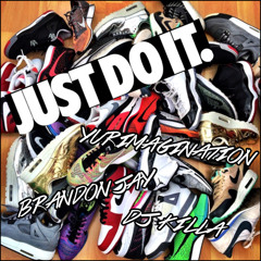 The Just Do It Tape w/ Yurimagination, brand0njay, & DJ Killa