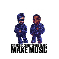Make Music Feat. Christopher Blacc