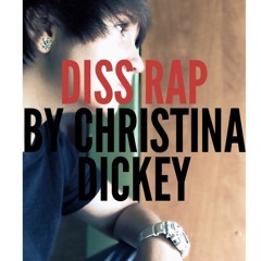 Diss Rap By Christina Dickey