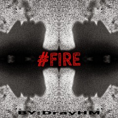 #FIRE
