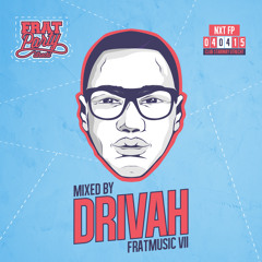 FRAT MUSIC VII BY DJ DRIVAH