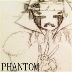 Creep-P - Phantom (feat. Nyui Anna)