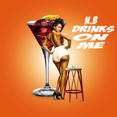 Drinks On Me JS R&B - Remix