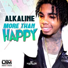 Alkaline - More Than Happy (Raw) UIM Records - March 2015