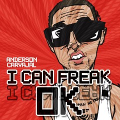 Anderson Carvajal - I CAN FREAK,OK ! (Original Mix)