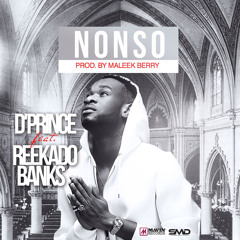 D'Prince Ft. Reekado Banks - Nonso. Produced by Maleek Berry