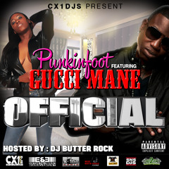 Punkinfoot Official ft Gucci Mane & DJ Butter Rock