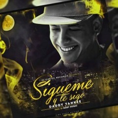 Daddy Yankee - Sigueme y Te Sigo