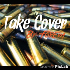 Foreva - Take Cover (Prod. SeaNapalm)