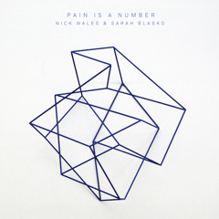 Pain Is A Number - Nick Wales & Sarah Blasko