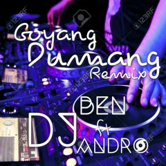 Goyang Dumang Remix [dj Ben]ft[dj Andro] 130Bpm.