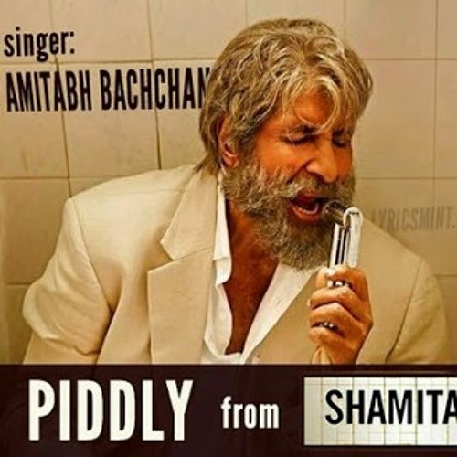 Piddly si Baatein - Shamitabh