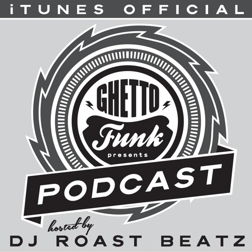 Ghetto Funk Podcast 01