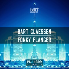 Bart Claessen - Fonky Flanger (Original Mix)
