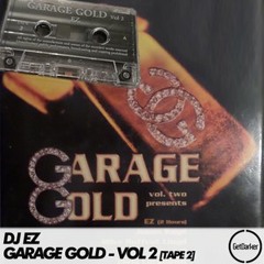 DJ EZ – Garage Gold vol 2 – Tape 2 [2001]