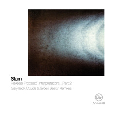 Slam - Catacoustics (Gary Beck Remix) - Soma 420